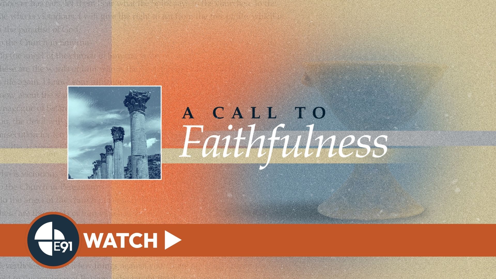 A Call To Faithfulness